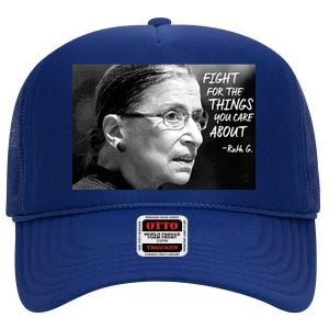 RBG Fight for the Things You Care About fff High Crown Mesh Back Trucker Hat