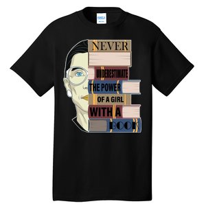 RBG Never Underestimate Power of Girl With Book Tall T-Shirt