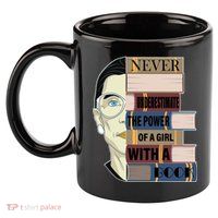 RBG Never Underestimate Power of Girl With Book 11oz C Handle Ceramic Mug