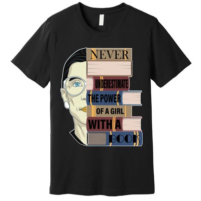 RBG Never Underestimate Power of Girl With Book Premium T-Shirt