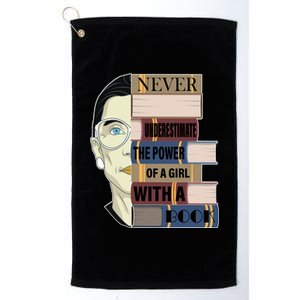 RBG Never Underestimate Power of Girl With Book Platinum Collection Golf Towel