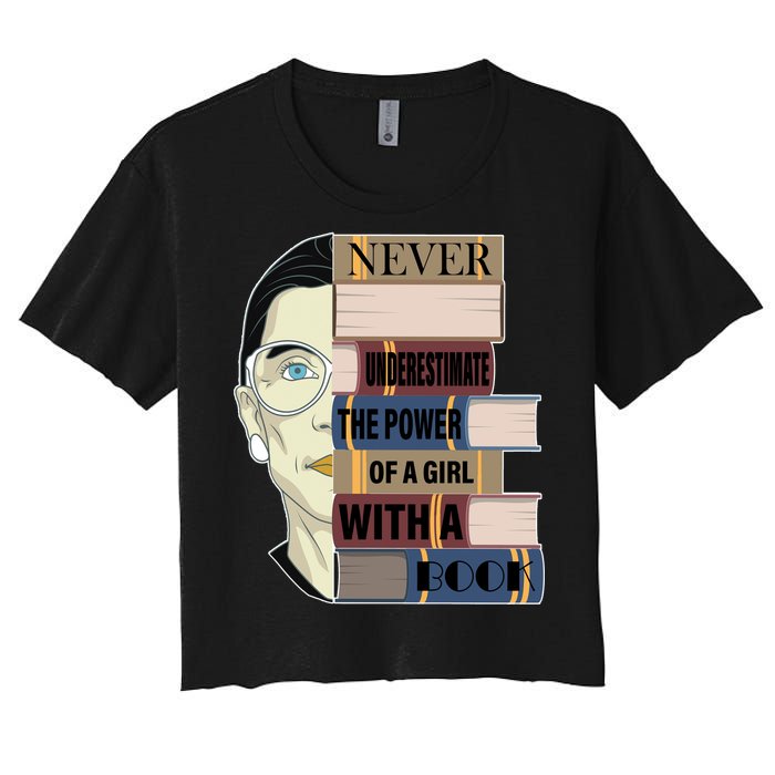 RBG Never Underestimate Power of Girl With Book Women's Crop Top Tee