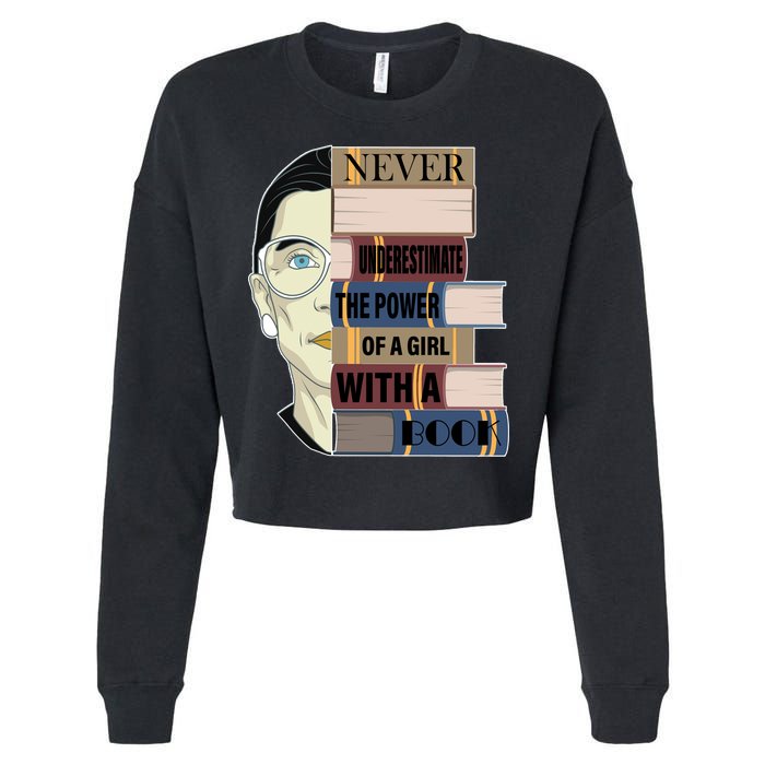 RBG Never Underestimate Power of Girl With Book Cropped Pullover Crew