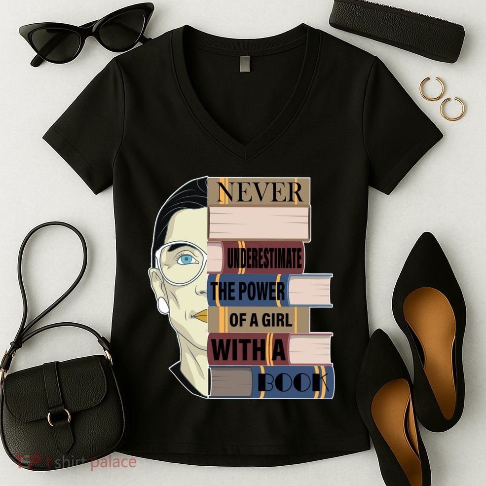 RBG Never Underestimate Power of Girl With Book Women's V-Neck T-Shirt