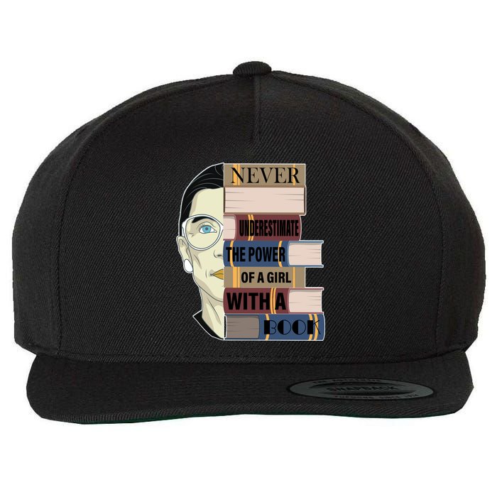 RBG Never Underestimate Power of Girl With Book Wool Snapback Cap
