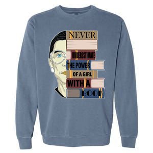 RBG Never Underestimate Power of Girl With Book Garment-Dyed Sweatshirt