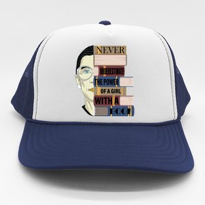 RBG Never Underestimate Power of Girl With Book Trucker Hat