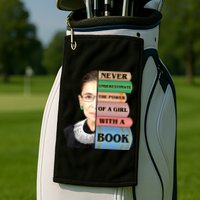 RBG Never Underestimate Ruth Bader Ginsburg Golf Towel