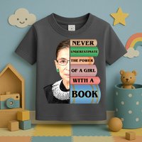 RBG Never Underestimate Ruth Bader Ginsburg Toddler T-Shirt