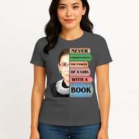 RBG Never Underestimate Ruth Bader Ginsburg Womens T-Shirt