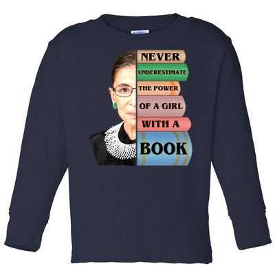 RBG Never Underestimate Ruth Bader Ginsburg Toddler Long Sleeve Shirt