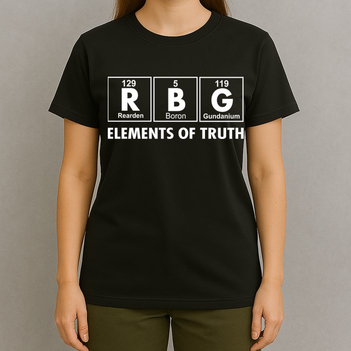 RBG The Element Of Truth Ruth Bader Ginsburg T-Shirt