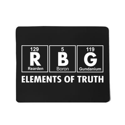 RBG The Element Of Truth Ruth Bader Ginsburg Mousepad