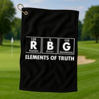 RBG The Element Of Truth Ruth Bader Ginsburg Golf Towel