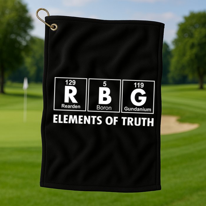 RBG The Element Of Truth Ruth Bader Ginsburg Golf Towel