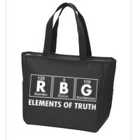 RBG The Element Of Truth Ruth Bader Ginsburg Zip Tote Bag