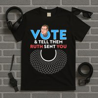 RBG Vote And Tell Them Ruth Sent You RBG Tribute T-Shirt