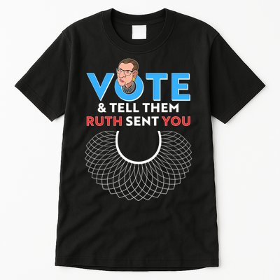 RBG Vote And Tell Them Ruth Sent You RBG Tribute Tall T-Shirt