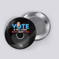 RBG Vote And Tell Them Ruth Sent You RBG Tribute Button