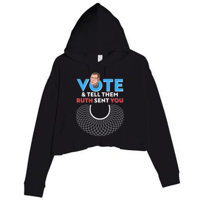 RBG Vote And Tell Them Ruth Sent You RBG Tribute Crop Fleece Hoodie