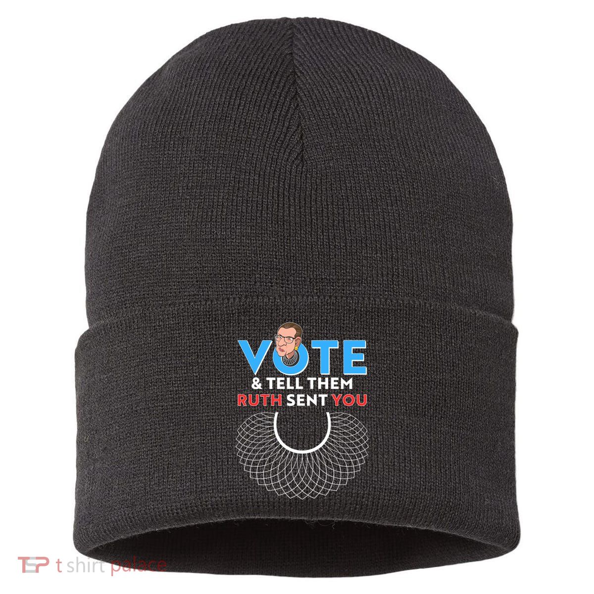 RBG Vote And Tell Them Ruth Sent You RBG Tribute Sustainable Knit Beanie