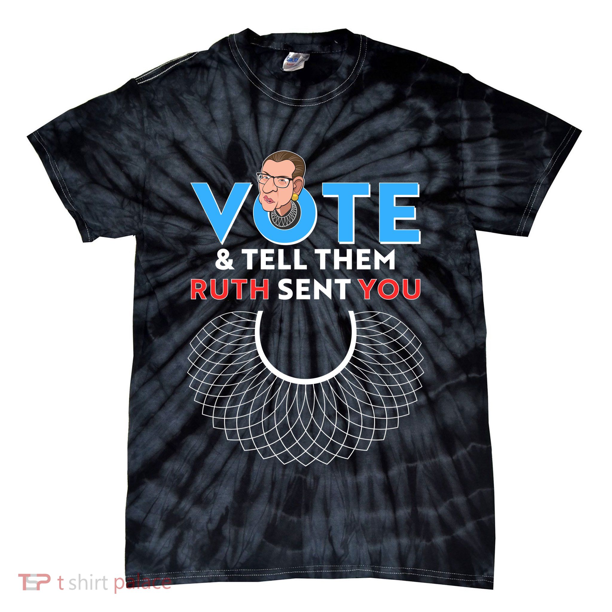 RBG Vote And Tell Them Ruth Sent You RBG Tribute Tie-Dye T-Shirt