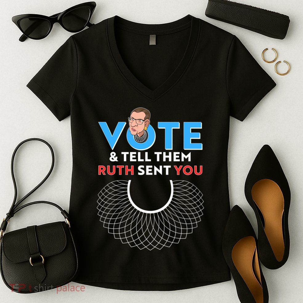 RBG Vote And Tell Them Ruth Sent You RBG Tribute Women's V-Neck T-Shirt
