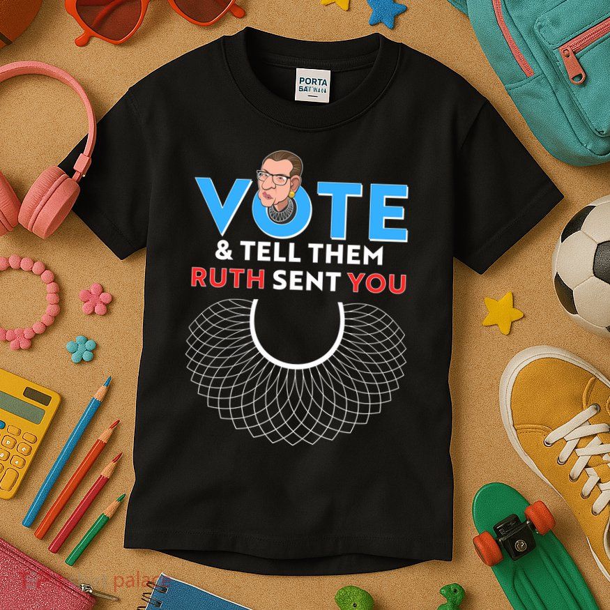 RBG Vote And Tell Them Ruth Sent You RBG Tribute Kids T-Shirt