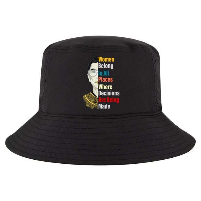 RBG Women Belong In All Places Where Decisions Are Being Made Cool Comfort Performance Bucket Hat