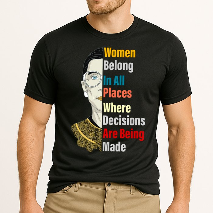 RBG Women Belong In All Places Where Decisions Are Being Made Cooling Performance Crew T-Shirt