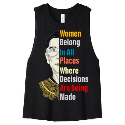 RBG Women Belong In All Places Where Decisions Are Being Made Women's Racerback Cropped Tank