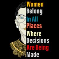 RBG Women Belong In All Places Where Decisions Are Being Made Baby Bodysuit