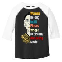 RBG Women Belong In All Places Where Decisions Are Being Made Toddler Fine Jersey T-Shirt