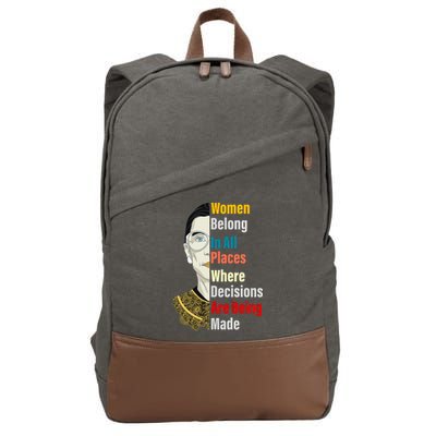 RBG Women Belong In All Places Where Decisions Are Being Made Cotton Canvas Backpack