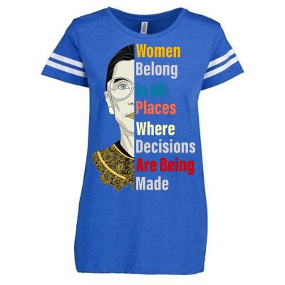 RBG Women Belong In All Places Where Decisions Are Being Made Enza Ladies Jersey Football T-Shirt