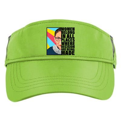 RBG Women Belong In Places Where Decisions Are Being Made Adult Drive Performance Visor