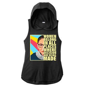 RBG Women Belong In Places Where Decisions Are Being Made Ladies PosiCharge Tri-Blend Wicking Draft Hoodie Tank