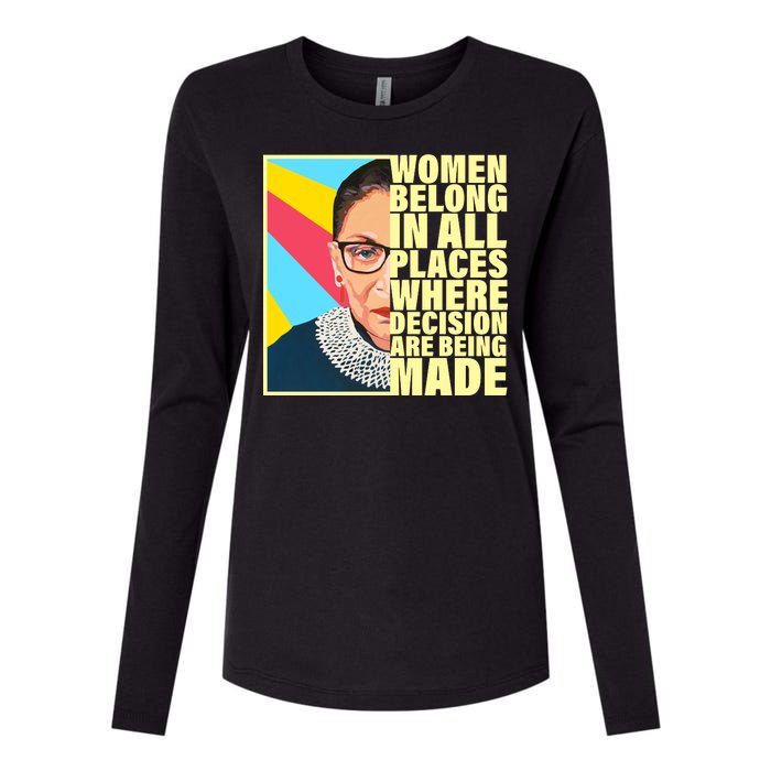 RBG Women Belong In Places Where Decisions Are Being Made Womens Cotton Relaxed Long Sleeve T-Shirt