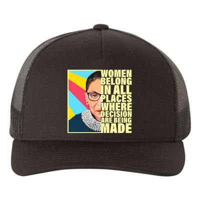 RBG Women Belong In Places Where Decisions Are Being Made Yupoong Adult 5-Panel Trucker Hat