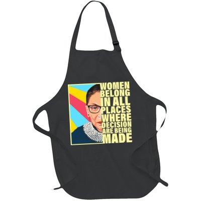 RBG Women Belong In Places Where Decisions Are Being Made Apron