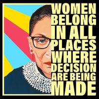 RBG Women Belong In Places Where Decisions Are Being Made T-Shirt