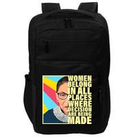 RBG Women Belong In Places Where Decisions Are Being Made Impact Tech Backpack