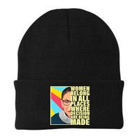 RBG Women Belong In Places Where Decisions Are Being Made Beanie