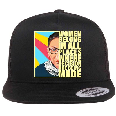 RBG Women Belong In Places Where Decisions Are Being Made Flatbill Hat