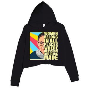 RBG Women Belong In Places Where Decisions Are Being Made Crop Fleece Hoodie