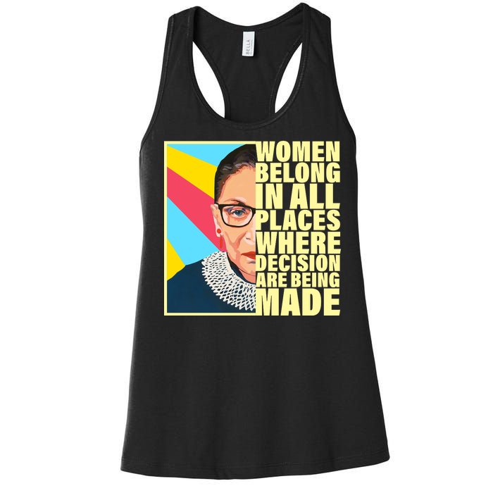 RBG Women Belong In Places Where Decisions Are Being Made Women's Racerback Tank