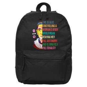 Ruth Bader Ginsburg My Body My Choice Feminist 16 in Basic Backpack