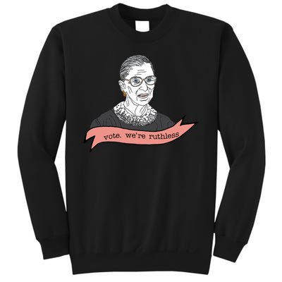 Ruth Bader Ginsburg Vote We Are Ruthless Feminist Sweatshirt