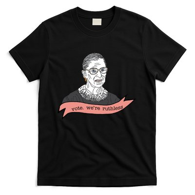 Ruth Bader Ginsburg Vote We Are Ruthless Feminist T-Shirt