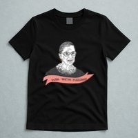 Ruth Bader Ginsburg Vote We Are Ruthless Feminist T-Shirt